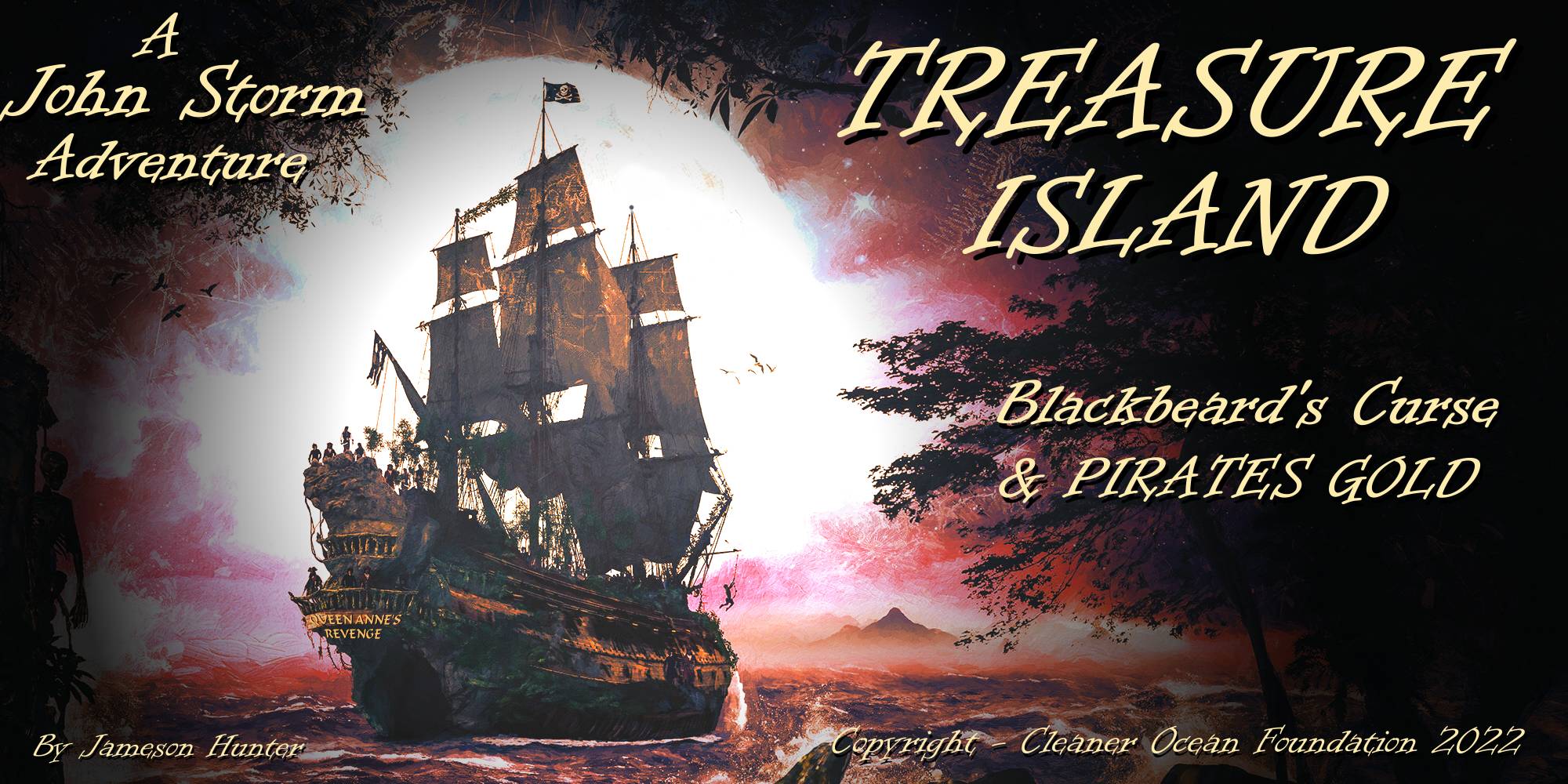 Blackbeard's Curse & Pirate's Gold, the search for Treasure Island